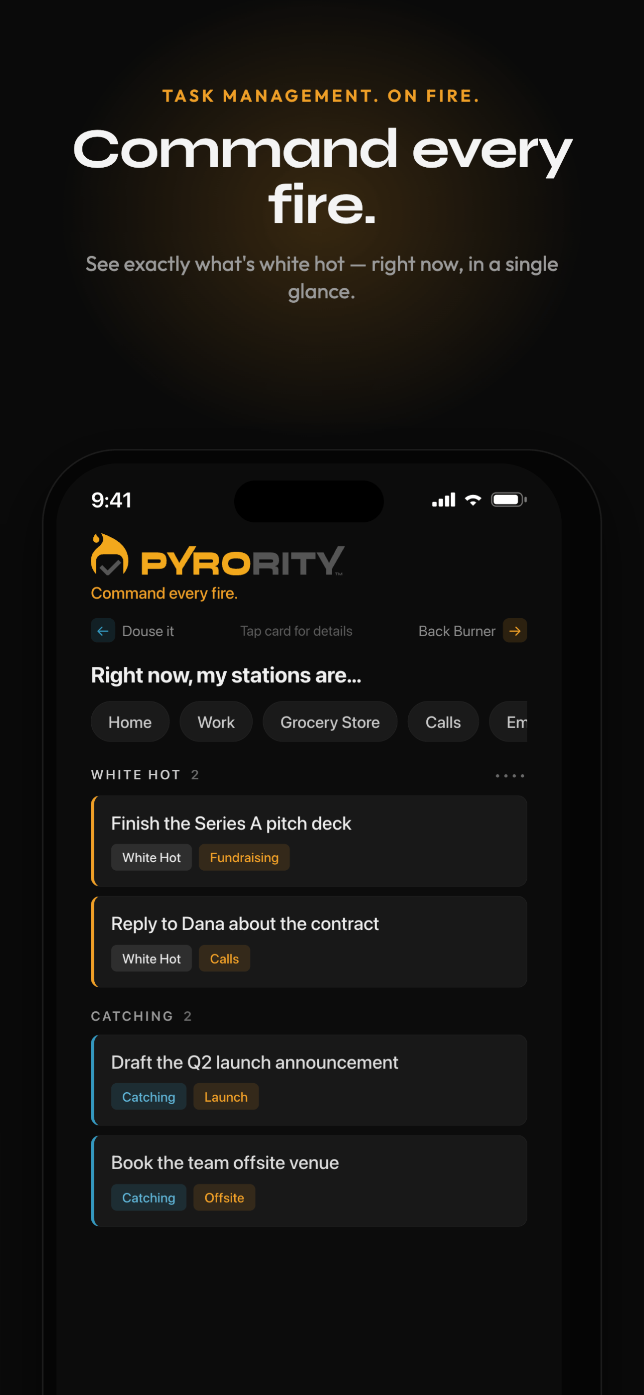 Command every fire — the Pyrority Home screen showing white-hot fires and current stations.